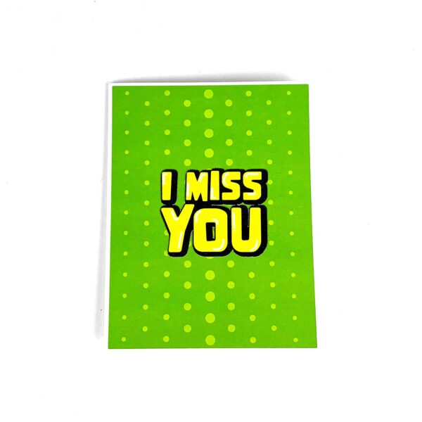 I miss you card